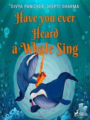 cover image of Have you ever Heard a Whale Sing